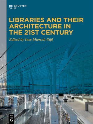 cover image of Libraries and Their Architecture in the 21st Century